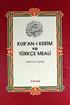 Kur'an-ı Kerim ve Türkçe Meali (Hafız Boy-1.Hamur Şamua, 2 Renk)
