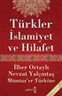 Türkler İslamiyet ve Hilafet
