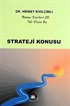 Strateji Konusu / Yol Dizisi