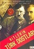 Hitler'in Türk Dostları