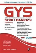2010 Tüm Kamu Personeli İçin GYS (Görevde Yükselme Sınavlarına Hazırlık) Soru Bankası