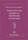 Türk Dünyası Edebiyat Metinleri Antolojisi (3.Cilt)