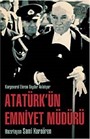 Atatürk'ün Emniyet Müdürü