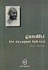 Gandhi / Bir Özyaşam Öyküsü
