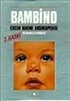 Bambino Çocuk Bakımı Ansiklopedisi- Yavrumuz ve Biz