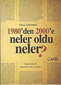 1980'den 2000'e Neler Oldu Neler?