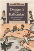 Osmanlı ve Balkanlar