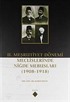 II. Meşrutiyet Dönemi Meclislerinde Niğde Mebusları (1908-1918)