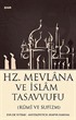 Hz. Mevlana ve İslam Tasavvufu (Rumi ve Sufizm)
