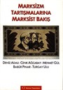 Marksizm Tartışmalarına Marksist Bakış