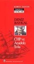 Deniz Baykal / CHP ve Anadolu Solu