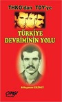 THKO'dan TDY'ye - Türkiye Devriminin Yolu