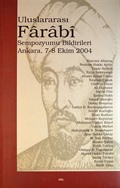 Uluslararası Farabi Sempozyumu Bildirileri (Ankara 7-8 Ekim 2004)