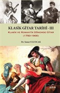 Klasik Gitar Tarihi - III