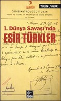 1. Dünya Savaşı'nda Esir Türkler