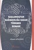 Başlangıçtan Bağımsızlığa Kadar Türkmen Romanı