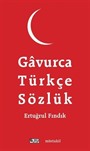 Gavurca Türkçe Sözlük