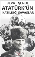 Atatürk'ün Katıldığı Savaşlar