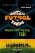 Vahşiler Futbol Takımı 8: Dünyanın En Hızlı Sağ Açığı Fabi (Ciltli)
