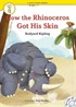 How the Rhinoceros Got His Skin +CD (eCR Level 2)