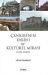 Çankırı'nın Tarihi ve Kültürel Mirası XI-XX Yüzyıl