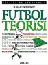 Futbol Teorisi 'Türkiye'de Uygulanışı'