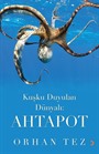 Kuşku Duyulan Dünyalı: Ahtapot