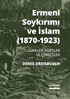 Ermeni Soykırımı ve İslam (1870-1923) Türkler, Kürtler ve Çerkesler