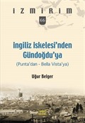 İngiliz İskelesi'nden Gündoğdu'ya / İzmirim 66