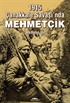 1915 Çanakkale Savaşı'nda Mehmetçik
