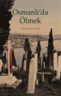 Osmanlı'da Ölmek
