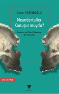 Neandertaller Konuşur muydu?