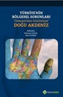 Türkiye'nin Bölgesel Sorunları 'Osmanlı'dan Günümüze' Doğu Akdeniz