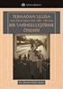 Tebaadan Ulusa Erken Dönem Sinema Tarihi 1896-1943 Arası Bir Tarihselleştirme Önerisi