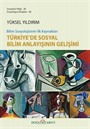 Türkiye'de Sosyal Bilim Anlayışının Gelişimi