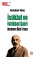 İstiklal ve İstikbal Şairi Mehmet Âkif Ersoy