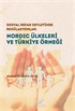 Sosyal Refah Devletinde Regülasyon: Nordıc Ülkeleri ve Türkiye Örneği