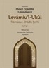 Levamiu'l-Ukul Ramuzu'l-Ehadis Şerhi 2.Cilt