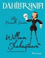 Dahiler Sınıfı: William Shakespeare Tiyatronun Efendisi