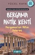 Anadolu'nun Kültür Muhafızları 2 / Bergama Antik Kenti Pergamos'un Altın Pelerini