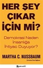 Her Şey Çıkar İçin Mi?