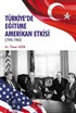 Türkiye'de Eğitime Amerikan Etkisi (1945-1965)
