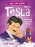Nikola Tesla - Dünyanın En Büyük Mucidi / Nasıl Dahi Oldum?