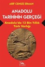 Anadolu Tarihinin Gerçeği