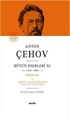 Anton Çehov Bütün Eserleri XI (1878-1888) (Ciltli)