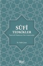 Sufi Tedkikler Tasavvufi Düşünceye Dair Araştırmalar