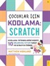 Çocuklar için Kodlama: Scratch