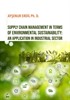 Supply Chain Management In Terms Of Environmental Sustainability: An Application In Industrial Sector