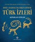 Doğu Anadolu'da Erken Dönem Türk İzleri