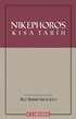 Nikephoros: Kısa Tarih
